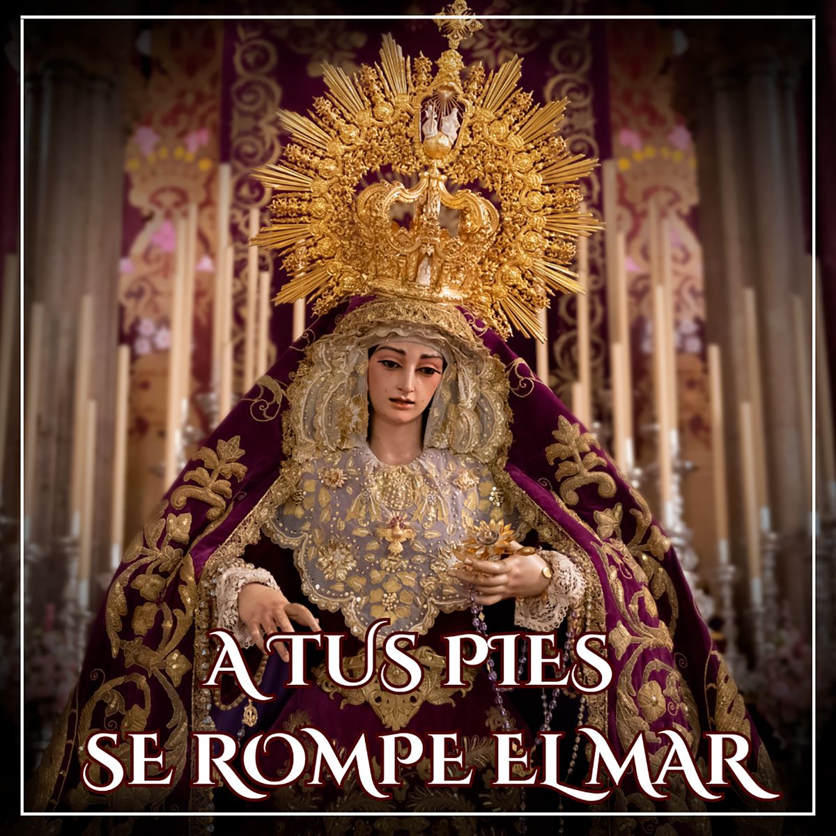 A tus pies se rompe el mar (Saeta Malagueña) - Las Nives de Olivares