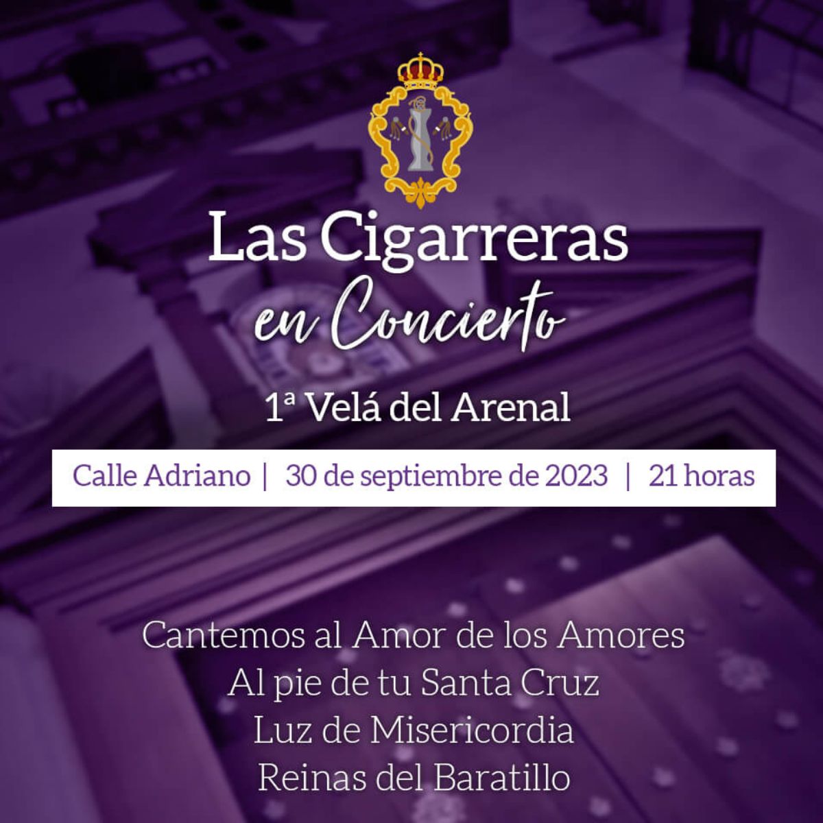 Concierto 1ª Velá del Arenal - Las Cigarreras