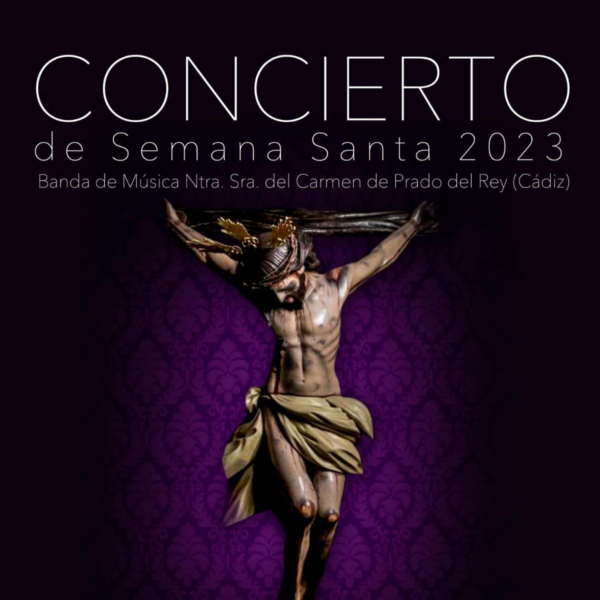 Concierto Cuaresma Prado del Rey - Banda de Música Nuestra Señora del Carmen Prado del Rey